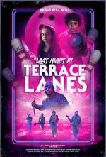 Watch Last Night at Terrace Lanes Viooz