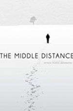 Watch The Middle Distance Viooz