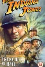 Watch The Adventures of Young Indiana Jones: Trenches of Hell Viooz