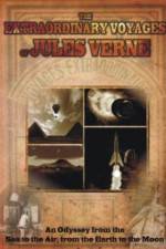 Watch The Extraordinary Voyages of Jules Verne Viooz