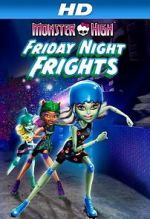 Watch Monster High: Friday Night Frights Viooz