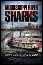 Watch Mississippi River Sharks Viooz