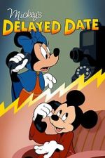 Watch Mickey\'s Delayed Date Viooz