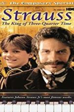 Watch Strauss: The King of 3/4 Time Viooz