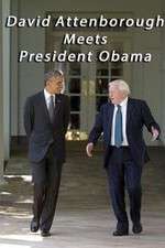 Watch David Attenborough Meets President Obama Viooz