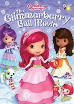Watch Strawberry Shortcake: The Glimmerberry Ball Movie Viooz