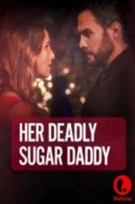Watch Deadly Sugar Daddy Viooz