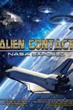 Watch Alien Contact: NASA Exposed Viooz