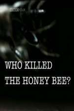 Watch Who Killed the Honey Bee Viooz
