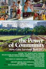 Watch The Power of Community How Cuba Survived Peak Oil Viooz