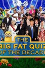 Watch The Big Fat Quiz of the Decade Viooz