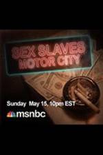 Watch Sex Slaves: Motor City Teens Viooz