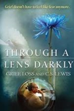 Watch Through a Lens Darkly: Grief, Loss and C.S. Lewis Viooz