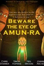 Watch Beware the Eye of Amun-Ra Viooz