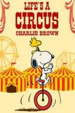 Watch Life Is a Circus, Charlie Brown Viooz