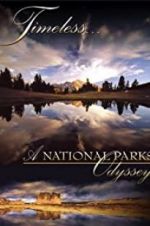 Watch Timeless: A National Parks Odyssey Viooz