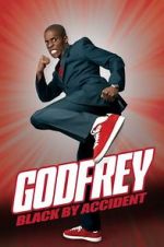 Watch Godfrey: Black by Accident Viooz