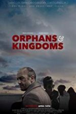 Watch Orphans & Kingdoms Viooz