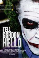 Watch Tell Gordon Hello Viooz