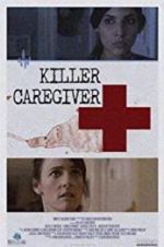 Watch Killer Caregiver Viooz