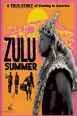 Watch Zulu Summer Viooz