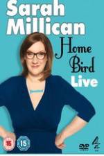Watch Sarah Millican - Home Bird Live Viooz