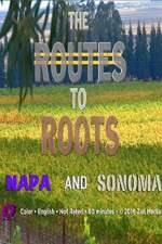 Watch The Routes to Roots: Napa and Sonoma Viooz