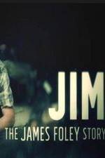 Watch Jim: The James Foley Story Viooz