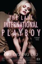 Watch The Last International Playboy Viooz