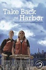 Watch Take Back the Harbor Viooz
