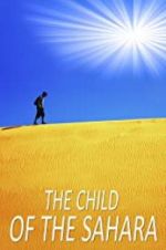 Watch The Child of the Sahara Viooz