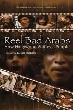 Watch Reel Bad Arabs How Hollywood Vilifies a People Viooz