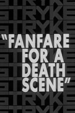 Watch Fanfare for a Death Scene Zmovies