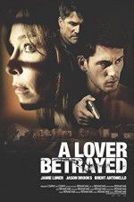 Watch A Lover Betrayed Viooz