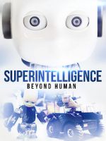 Watch Superintelligence: Beyond Human Viooz