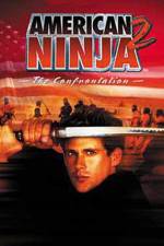 Watch American Ninja 2: The Confrontation Viooz