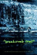 Watch Breadcrumb Trail Viooz
