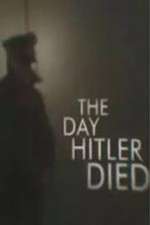Watch The Day Hitler Died Viooz