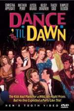 Watch Dance 'Til Dawn Viooz