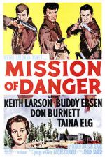 Watch Mission of Danger Viooz