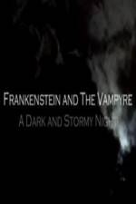 Watch Frankenstein And The Vampyre: A Dark And Stormy Night Viooz