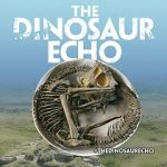 Watch The Dinosaur Echo Viooz