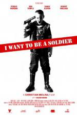 Watch I Want to Be a Soldier Viooz
