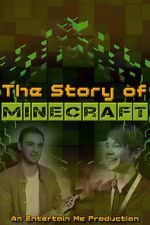 Watch The Story of Minecraft Viooz
