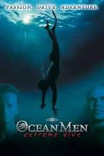 Watch IMAX - Ocean Men Extreme Dive Viooz