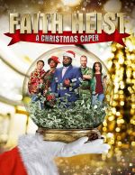 Watch Faith Heist: A Christmas Caper Viooz