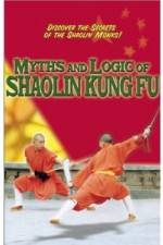 Watch Myths and Logic of Shaolin Kung Fu Viooz