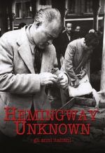 Watch Hemingway Unknown Viooz