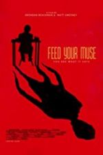 Watch Feed Your Muse Viooz