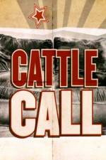 Watch Cattle Call Viooz